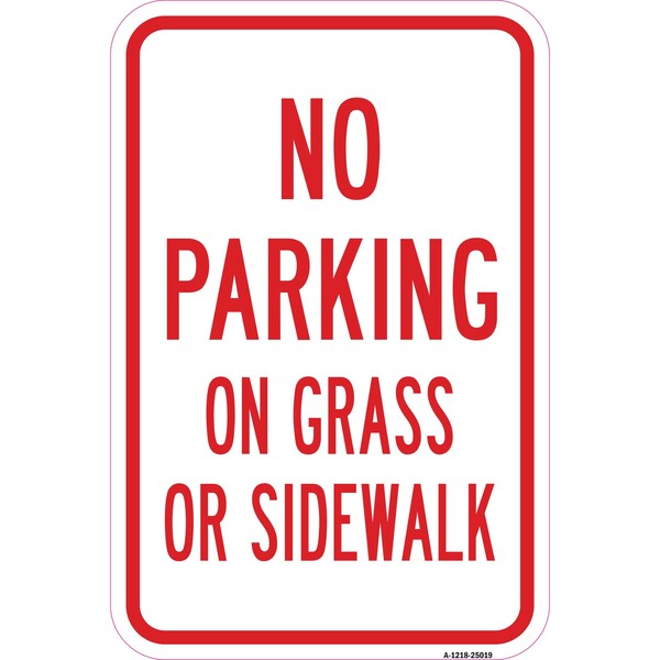 Signmission No Parking On Grass Or Sidewalk, Heavy-Gauge Aluminum, 12" x 18", A-1218-25019 A-1218-25019 - main